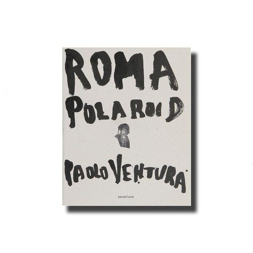 Paolo Ventura, Roma Polaroid